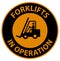 Warning forklifts in operation Sign on white background