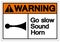 Warning Go Slow Sound Horn Symbol Sign, Vector Illustration, Isolated On White Background Label .EPS10