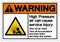 Warning High Pressure Air Can Cause Service Injury Symbol Sign, Vector Illustration, Isolate On White Background Label .EPS10