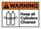 Warning Keep all cylinders chained Symbol Sign, Vector Illustration, Isolate On White Background Label .EPS10