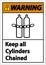 Warning Keep All Cylinders Chained Symbol Sign On White Background