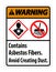 Warning Label Contains Asbestos Fibers,Avoid Creating Dust