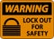 Warning Lock Out Label Sign On White Background