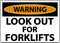 Warning Look Out For Forklifts Sign On White Background