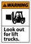 Warning Look Out For Lift Trucks Sign On White Background