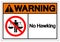 Warning No Hawking Symbol Sign, Vector Illustration, Isolate On White Background Label .EPS10