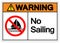 Warning No Sailing Symbol Sign, Vector Illustration, Isolate On White Background Label. EPS10