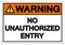 Warning No Unauthorized Entry Symbol Sign, Vector Illustration, Isolate On White Background Label. EPS10