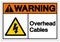 Warning Overhead Cables Symbol Sign ,Vector Illustration, Isolate On White Background Label .EPS10