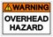 Warning Overhead Hazard Symbol Sign ,Vector Illustration, Isolate On White Background Label. EPS10