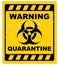 Warning quarantine sign