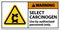 Warning Select Carcinogen Label On White Background