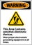 Warning Sign This Area Contains Sensitive Electronic Devices, Wear Proper Electrostatic Grounding Equipment At All Times