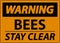 Warning Sign Bees - Stay Clear