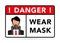 Warning and sign, Danger wear mask. Information sticker for the store. face of a person in a respirator, danger sign, symbol of ep