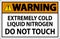 Warning Sign Extremely Cold Liquid Nitrogen Do Not Touch