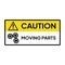 Warning sign for industrial. Caution for moving parts.