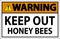 Warning Sign Keep Out - Honey Bees