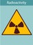 Warning sign. Radiation background radiation.