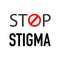 Warning sign  stop stigma, vector illustration