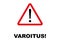 Warning Signpost written in Finnish language