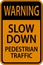 Warning Slow Down Pedestrian Traffic Sign On White Background