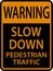 Warning Slow Down Sign On White Background
