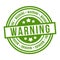 Warning Stamp. Eps10 Vector green Badge