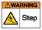 Warning Step Symbol, Vector Illustration, Isolate On White Background Label. EPS10