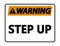 Warning Step Up Wall Sign on white background