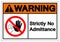 Warning Strictly No Admittance Symbol Sign ,Vector Illustration, Isolate On White Background Label .EPS10