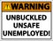 Warning Unbuckled Unsafe Unemployed Sign On White Background