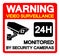 Warning Video Surveillance 24 Hr. Monitored By Security Cameras Symbol Sign, Vector Illustration, Isolate On White Background