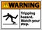 Warning Watch Your Step Tripping Hazard Sign On White Background