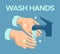 Wash hands. Skin disinfection, antibacterial hand washing with soap bubbles under faucet, personal hygiene vector