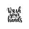 Wash your hands card with black ink lettering