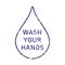 Wash your hands drop icon sign. Coronavirus pandemic infographic logo symbol. Stop covid19. Vector illustration image. Isolated on
