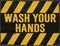 Wash Your Hands Warning Sign Grunge