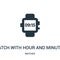 watch with hour and minutes numbers icon vector from watches collection. Thin line watch with hour and minutes numbers outline