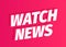 Watch News title headline word. On pink background. 3d letters. Advertising promotion headline news title. Vector color