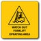 Watch out forklift operating area