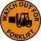 Watch Out For Forklift Sign On White Background