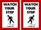 Watch Your Step Warning Sign Tripping Hazard