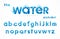 Water drops font, funny blue alphabet, letters and waves