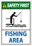 Water Safety First Sign - Fishing Area