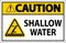 Water Safety Sign Caution - Shallow Water