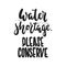 Water shortage. Please conserve - hand drawn lettering phrase isolated on the black background. Fun brush ink vector