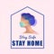 Watercolor of family stay at home, Stay Safe awareness social media campaign and coronavirus prevention concept