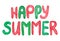 Watercolor hand drawn happy summer phrase in red green colors. Words lettering slogan element bright vibrant funny