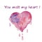 Watercolor heart greeting card - you melt my heart